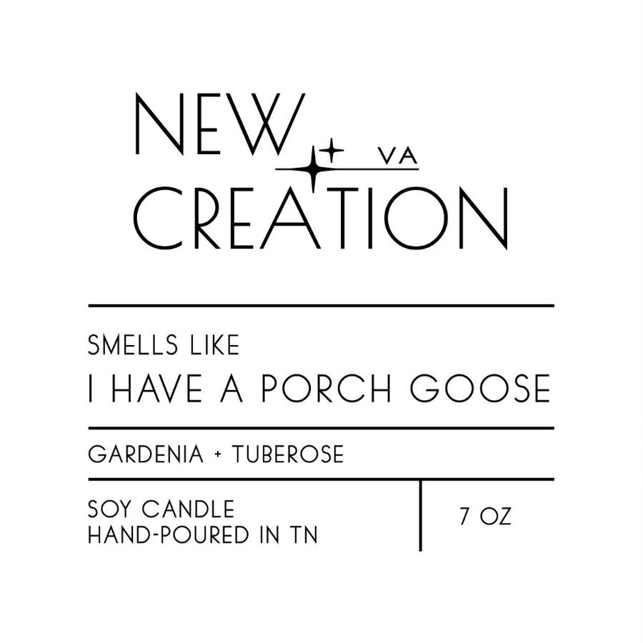Smells Like I Have A Porch Goose Candle