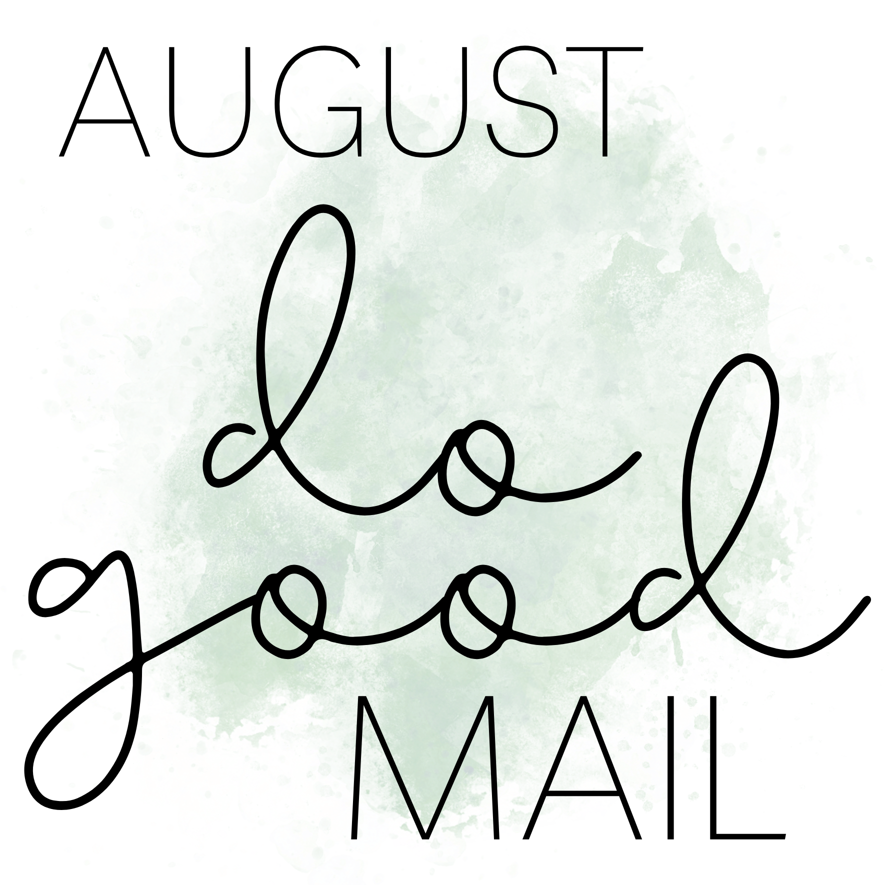 August 2024 Do Good Mail