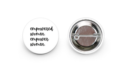 Empowered Women Button