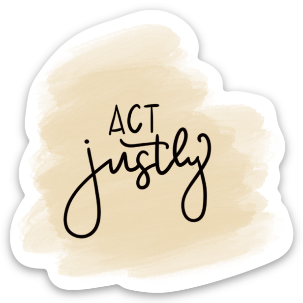 Act Justly Sticker