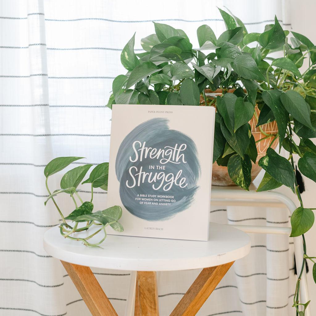 Strength in the Struggle: A Bible Study Workbook for Women