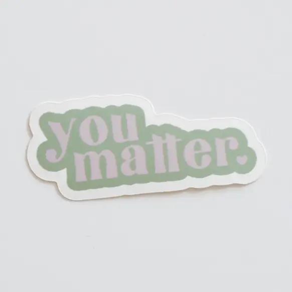 You Matter Sticker